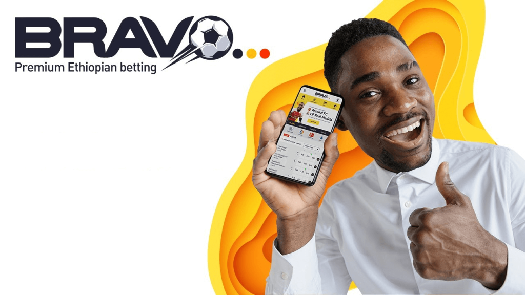 Ilaalcha waliigalaa vershinii mobile Bravo Bet Ethiopia