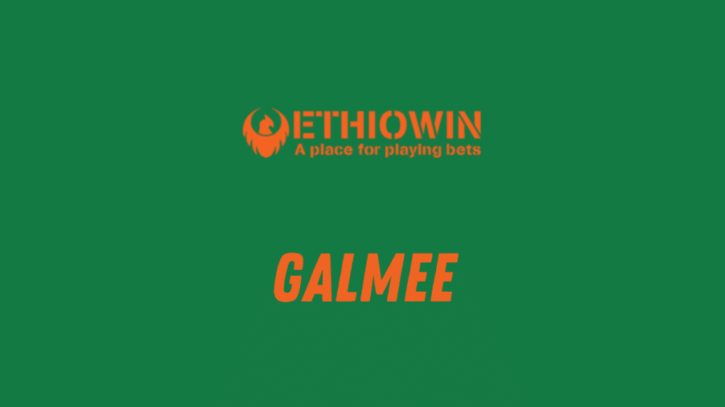 Ethiowin Galmee