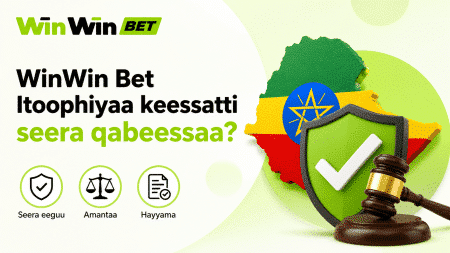 WinWin Bet Itoophiyaa keessatti seera qabeessaa?